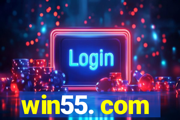 win55. com